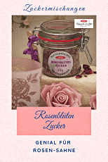 Rosenblüten-Zucker<p>Genial Für Rosen Sahne
